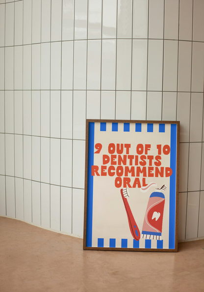 9 Out Of 10 Dentists Recommend Oral | Blue and Red | Wall Print