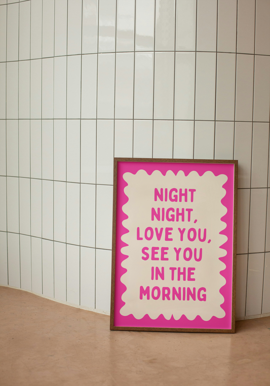 Night Night, Love You | Hot Pink  and Cream | Wall Art Print