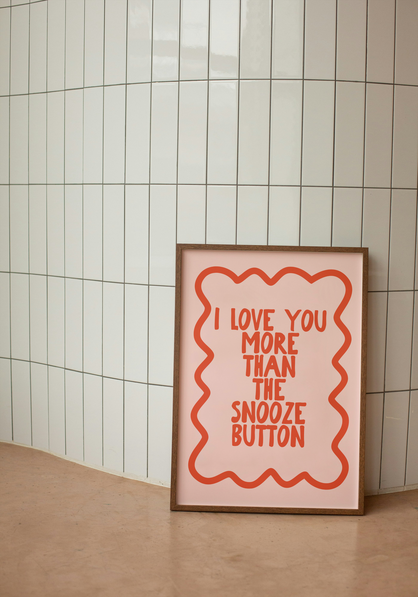 I Love You More Than The Snooze Button | Red and Blush | Art Print