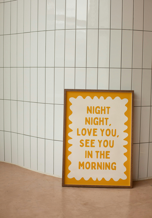 Night Night, Love You | Mustard and Cream | Wall Art Print