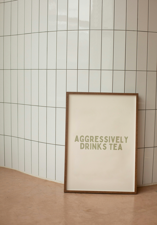 Aggressively Drinks Tea | Sage and Cream | Art Print