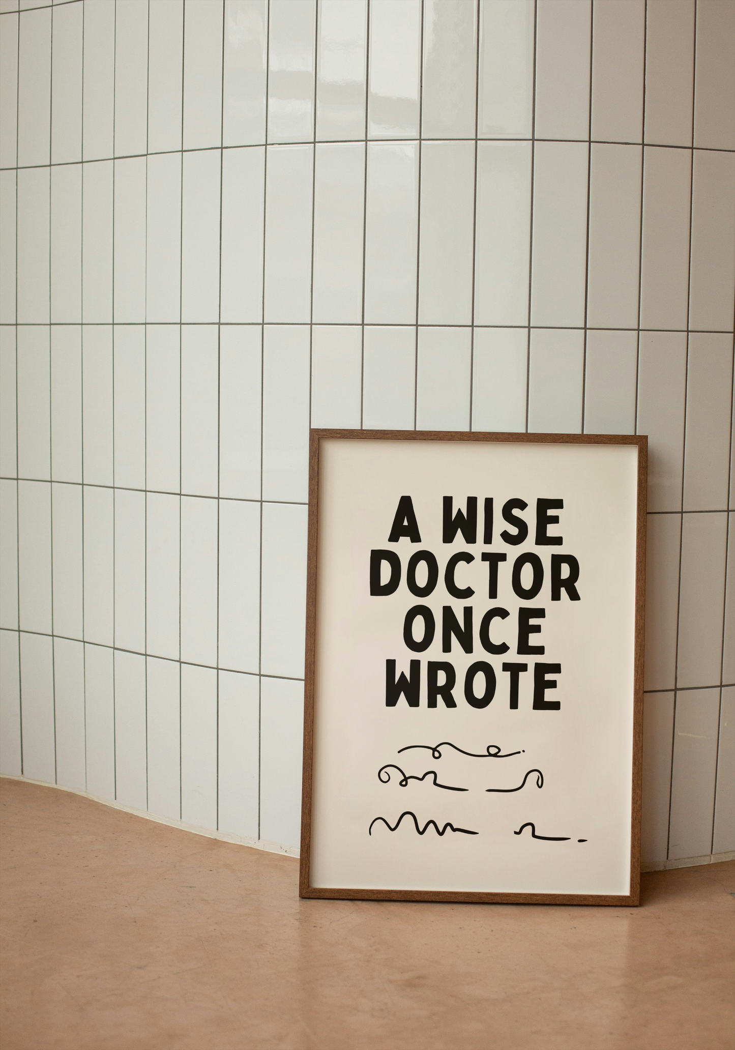 A Wise Doctor Once Wrote | Black and Cream | Art Print