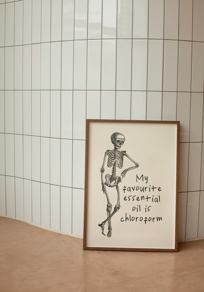 My Favourite Essential Oil Is Chloroform | Charcoal and Cream | Art Print