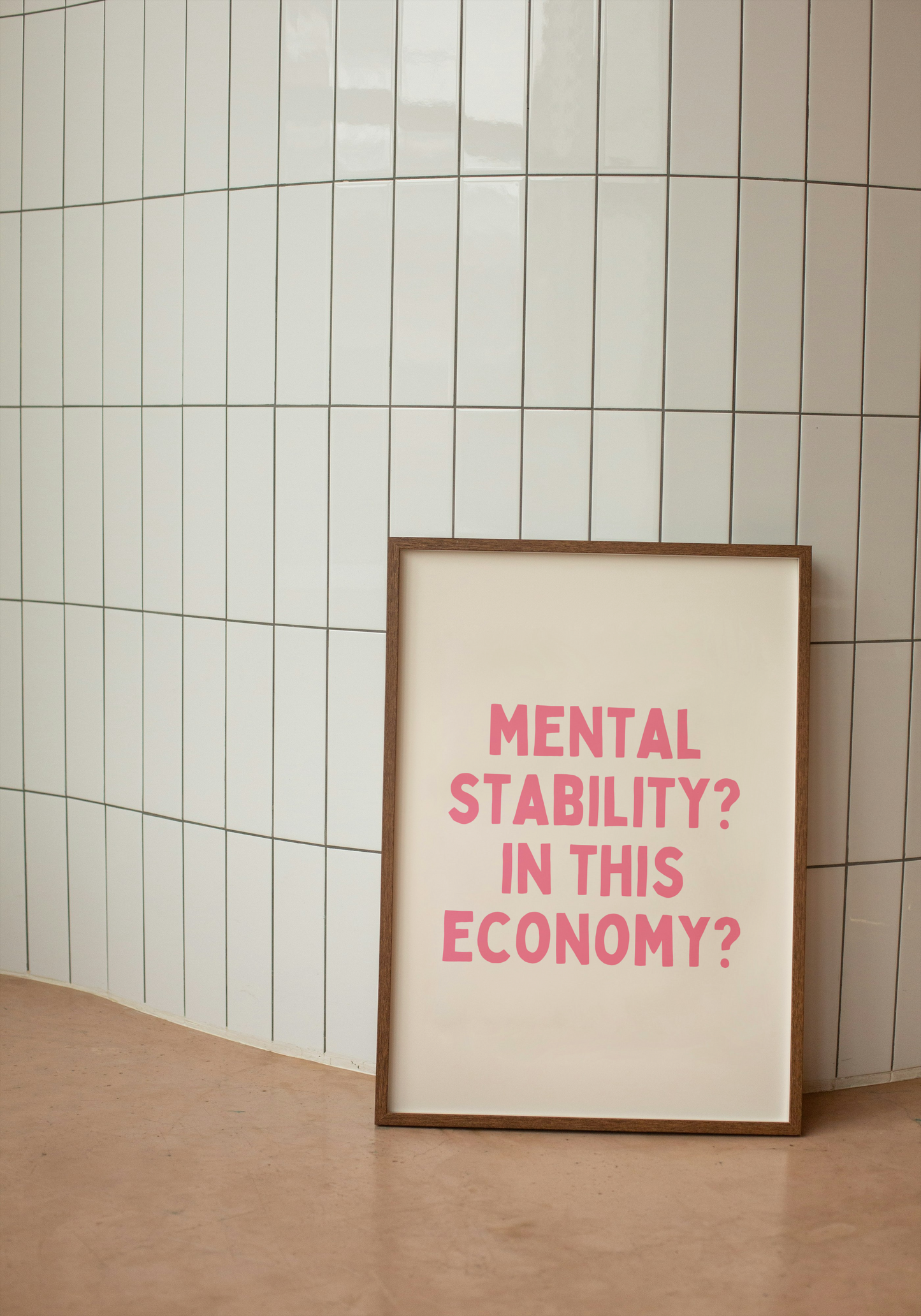 Mental Stability? In This Economy? | Watermelon and Cream | Art Print