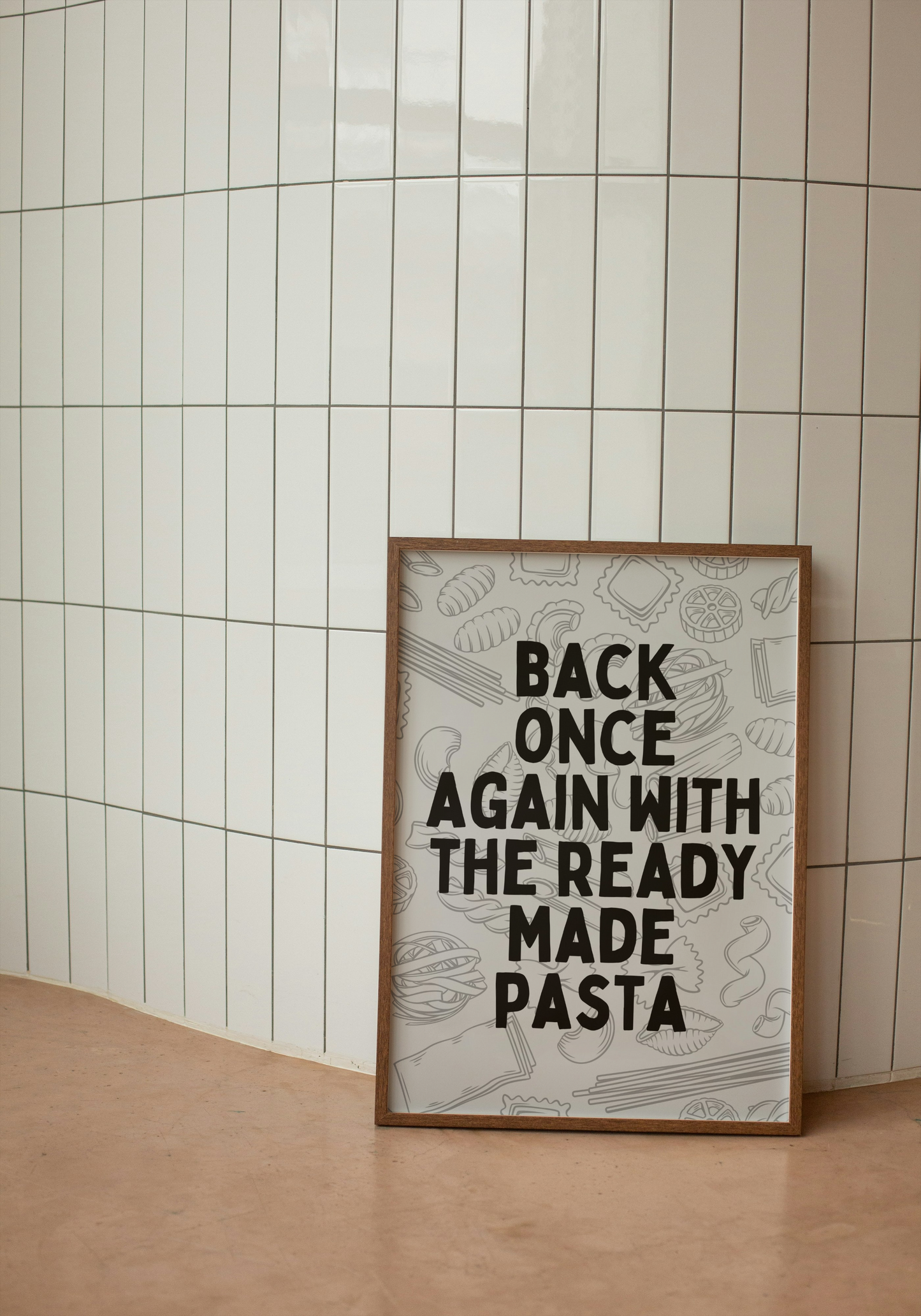 Back Once Again With The Ready Made Pasta | Black and Grey | Art Print