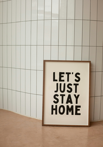 Digital Download | Let's Just Stay Home | Black and Cream