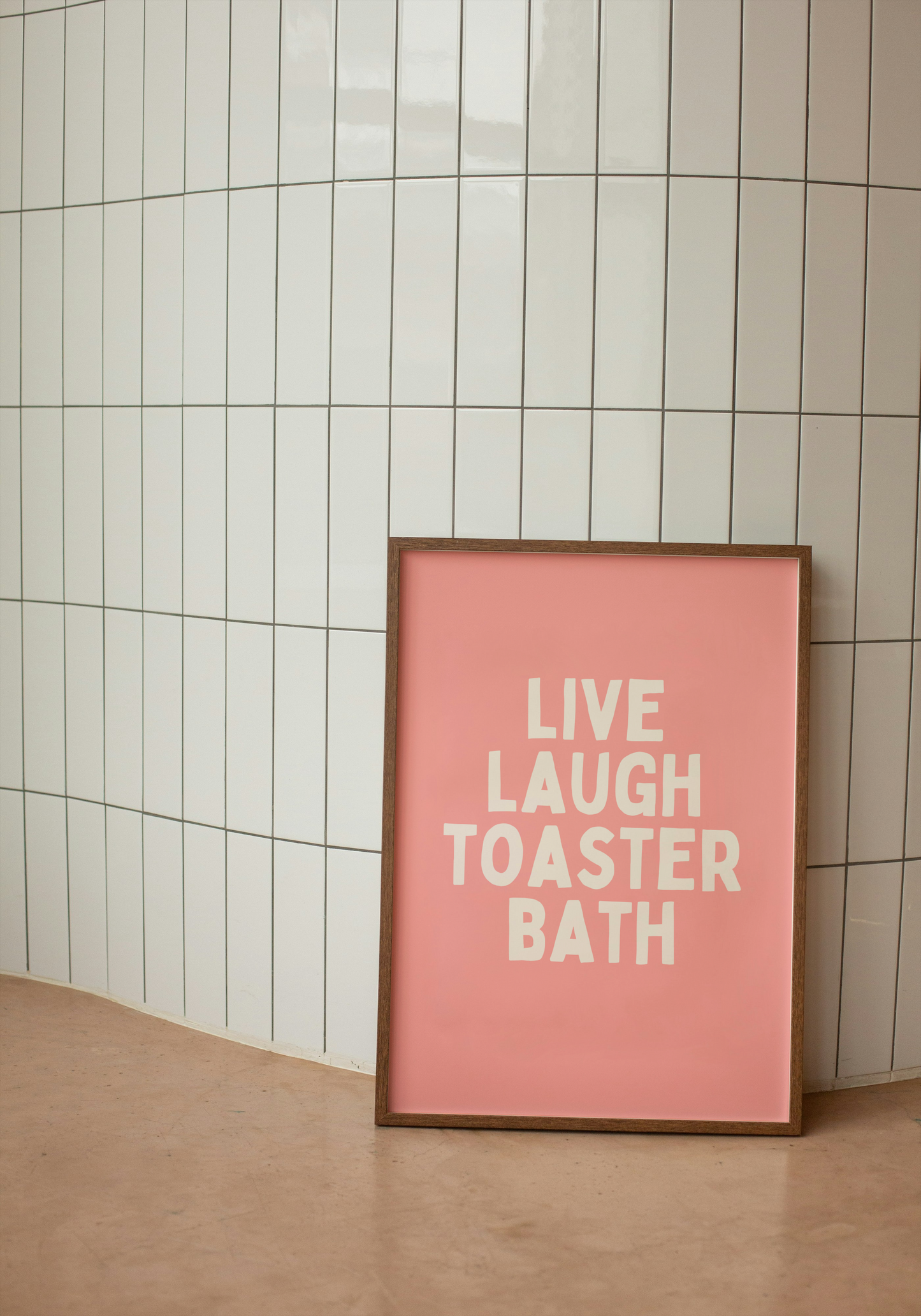 Live Laugh Toaster Bath | Cream and Dusty Pink | Art Print