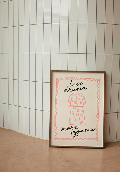 Digital Download | Less Drama More Pyjama | Dusty Pink and Cream