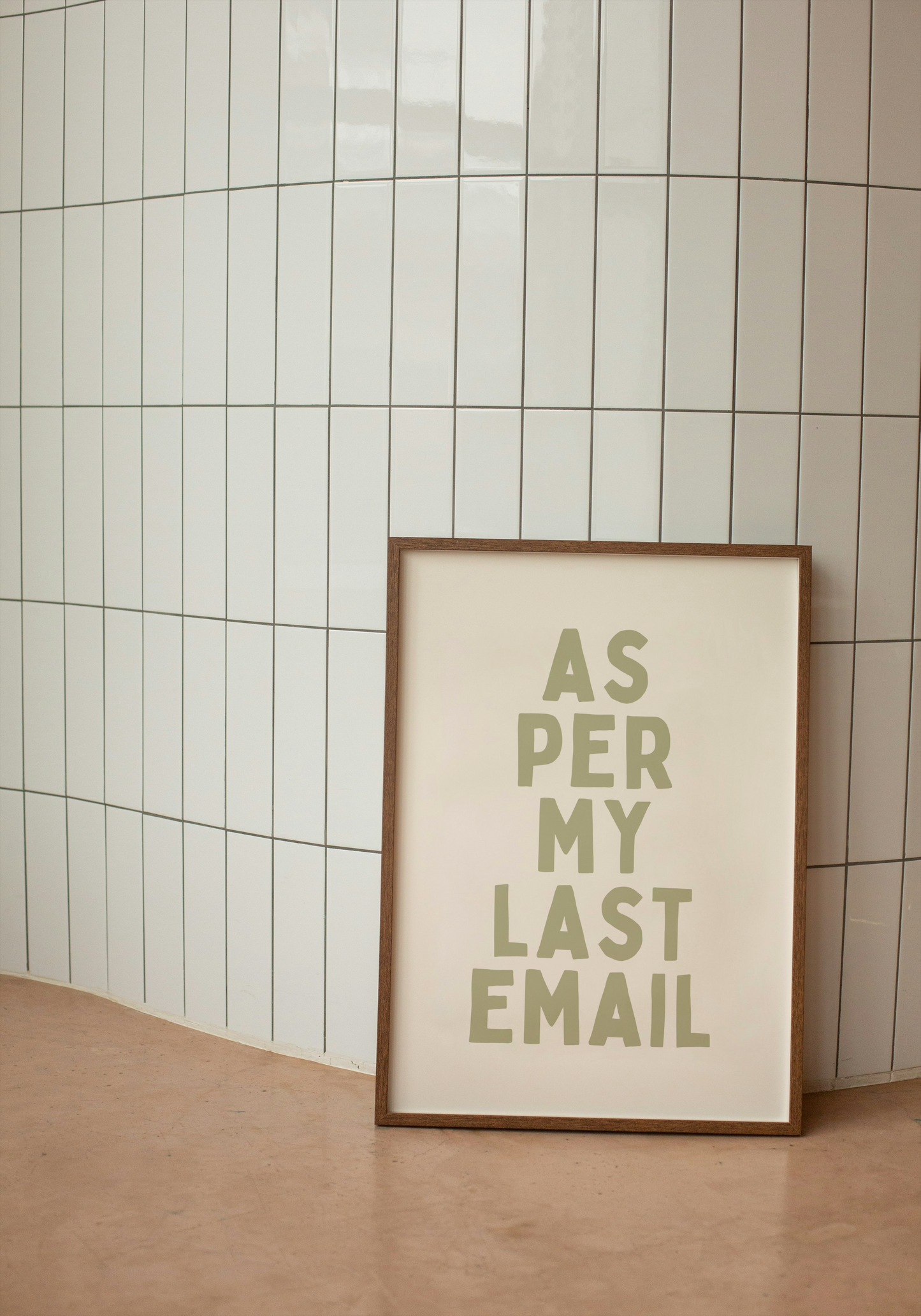 As Per My Last Email | Sage and Cream | Art Print