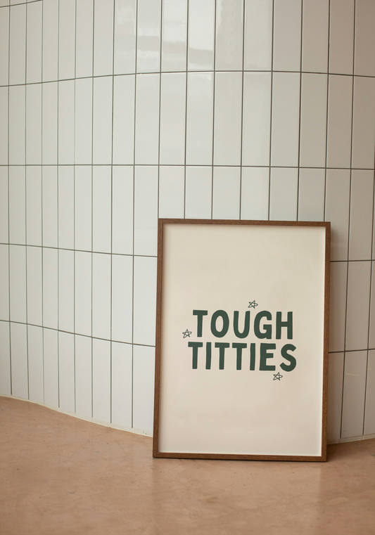 Tough Titties | Forest Green and Cream | Art Print