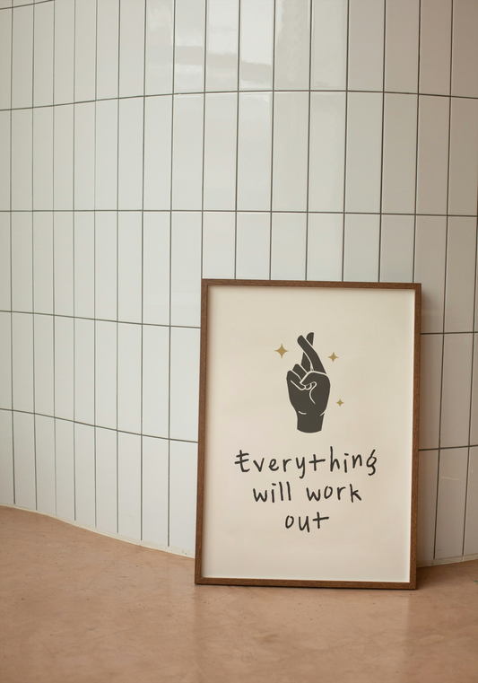 Everything Will Work Out | Charcoal and Cream | Art Print