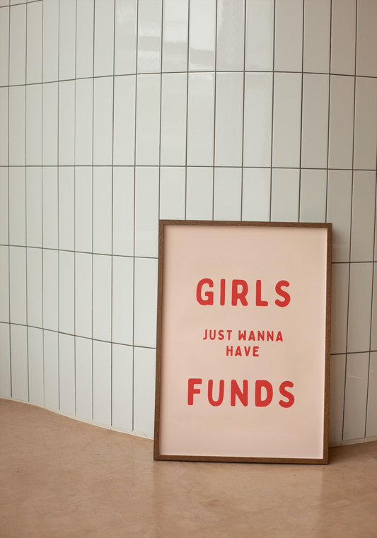 Girls Just Wanna Have Funds | Red and Peach | Art Print