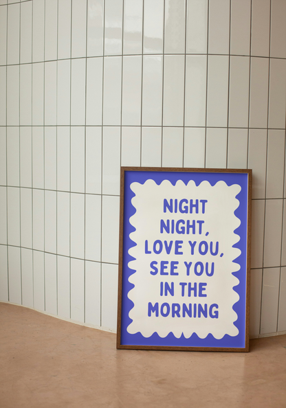 Night Night, Love You | Electric Blue and White | Art Print