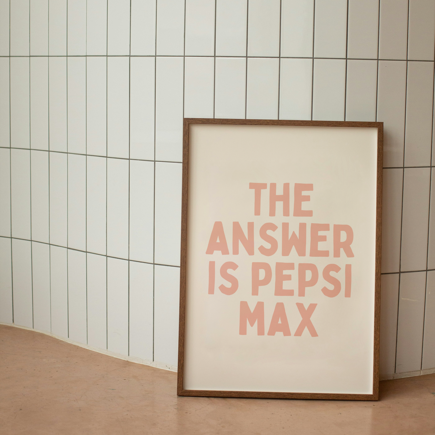 The Answer Is Pepsi Max | Art Print
