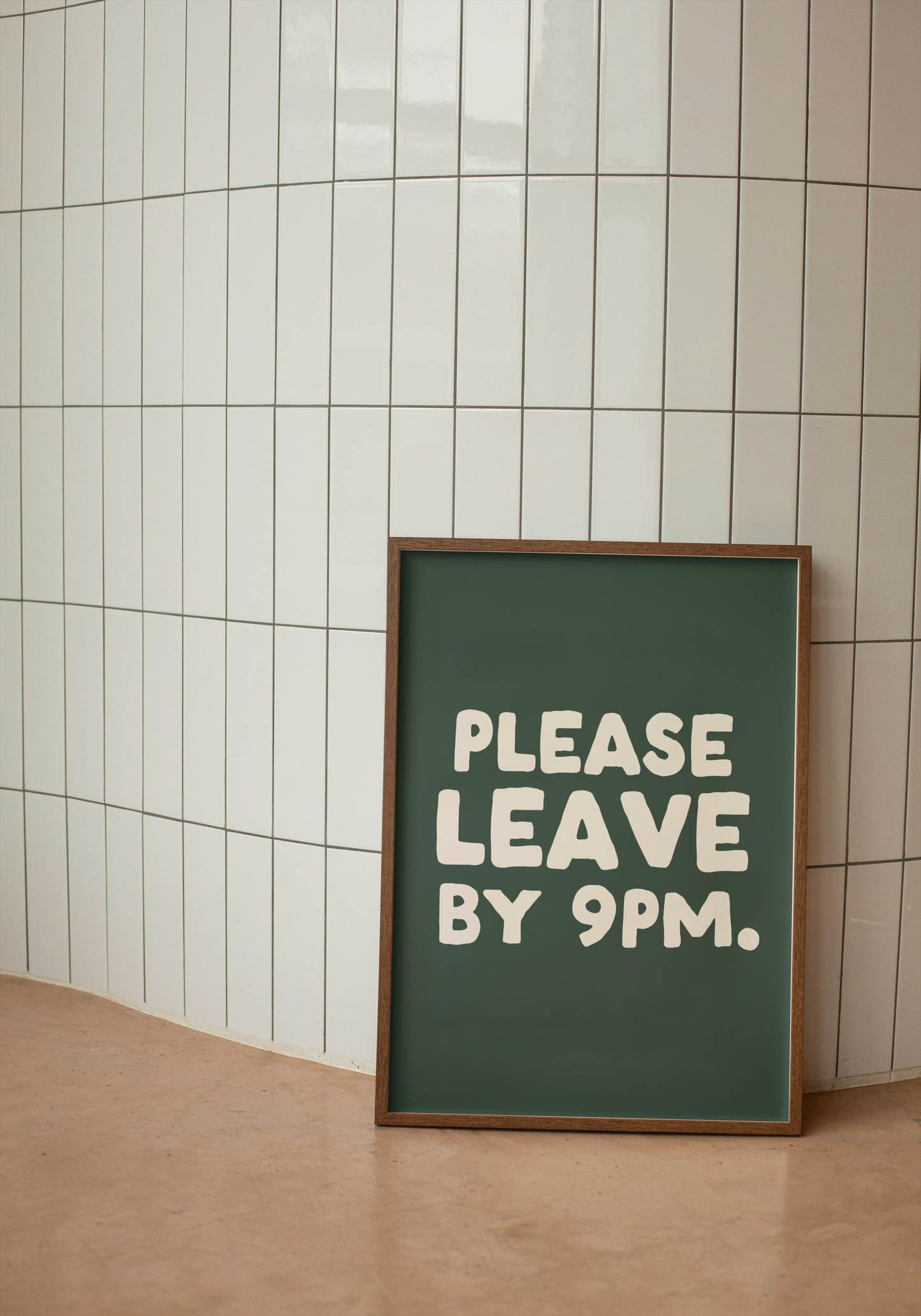 Digital Download | Please Leave By 9pm | Cream and Forest Green