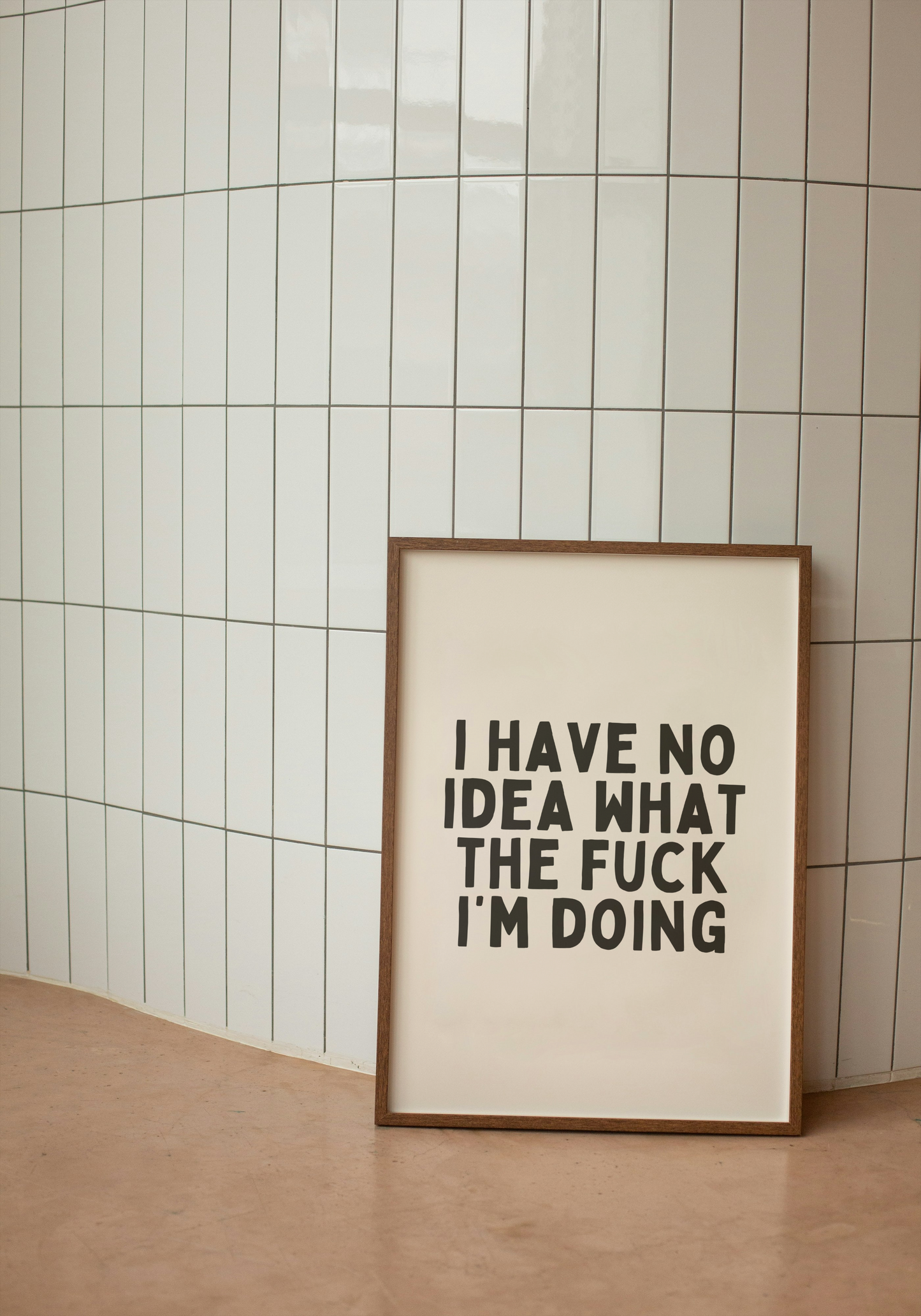 I Have No Idae What The Fuck I'm Doing | Black and Cream | Art Print