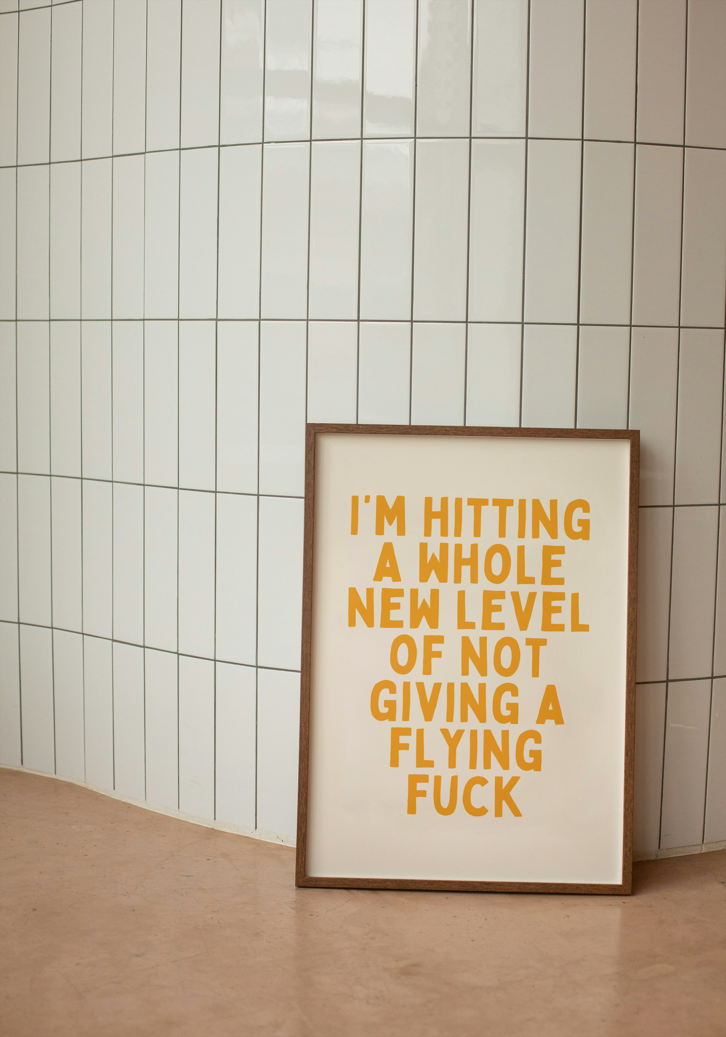 I'm Hitting A Whole New Level Of Not Giving A Flying Fuck | Mustard and Cream | Art Print