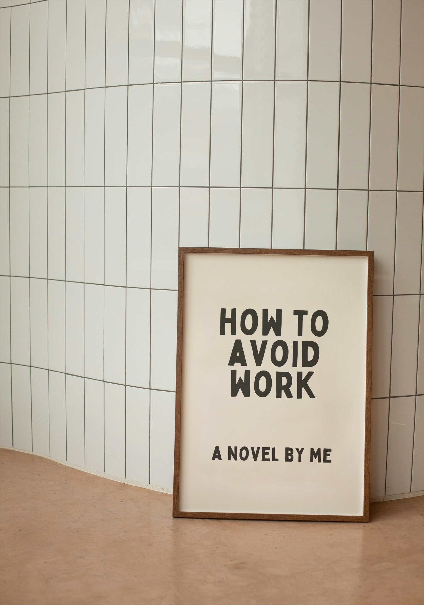 How To Avoid Work. A Novel By Me | Charcoal and Cream | Art Print