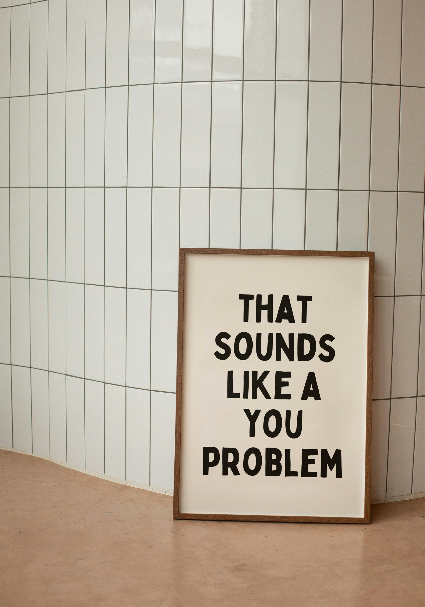 Digital Download | That Sounds Like A You Problem | Bold | Black and Cream