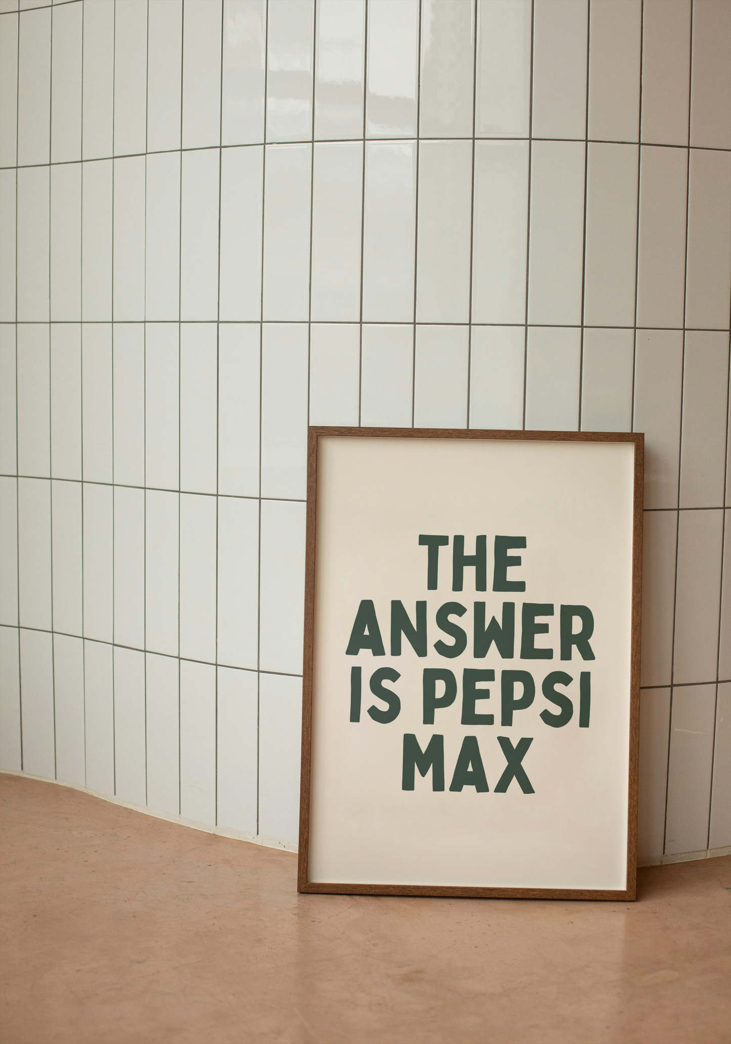 The Answer Is Pepsi Max | Forest Green and Cream | Art Print