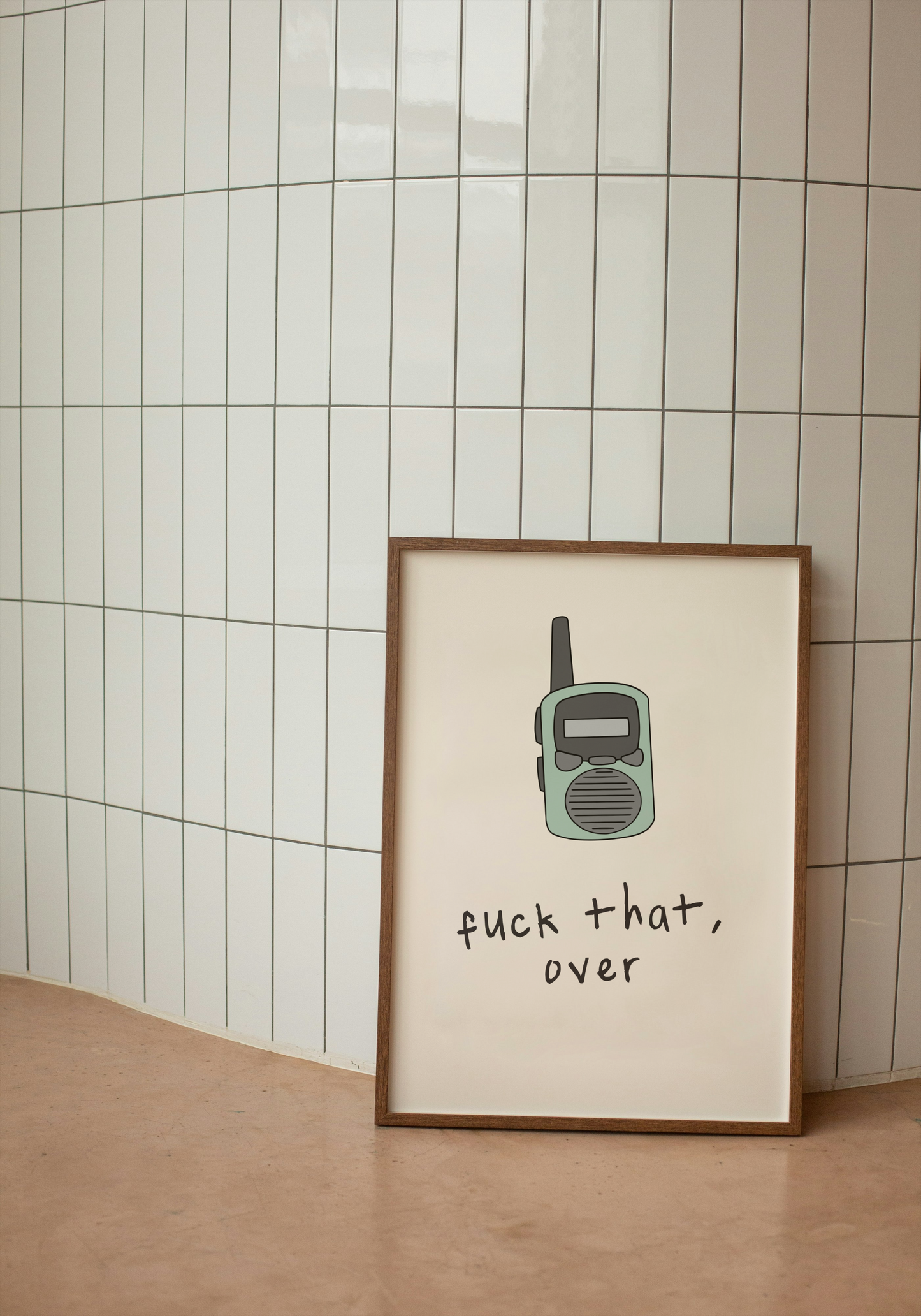 Fuck That, Over | Walkie Talkie | Seafoam and Cream | Art Print