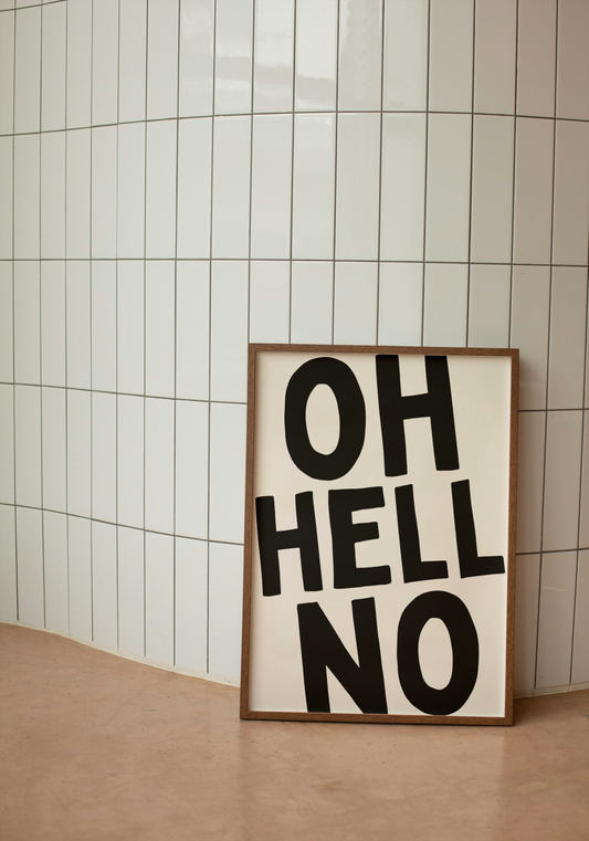 Oh Hell No | Black and Cream | Art Print