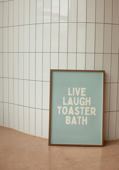 Live Laugh Toaster Bath | Cream and Seafoam | Art Print