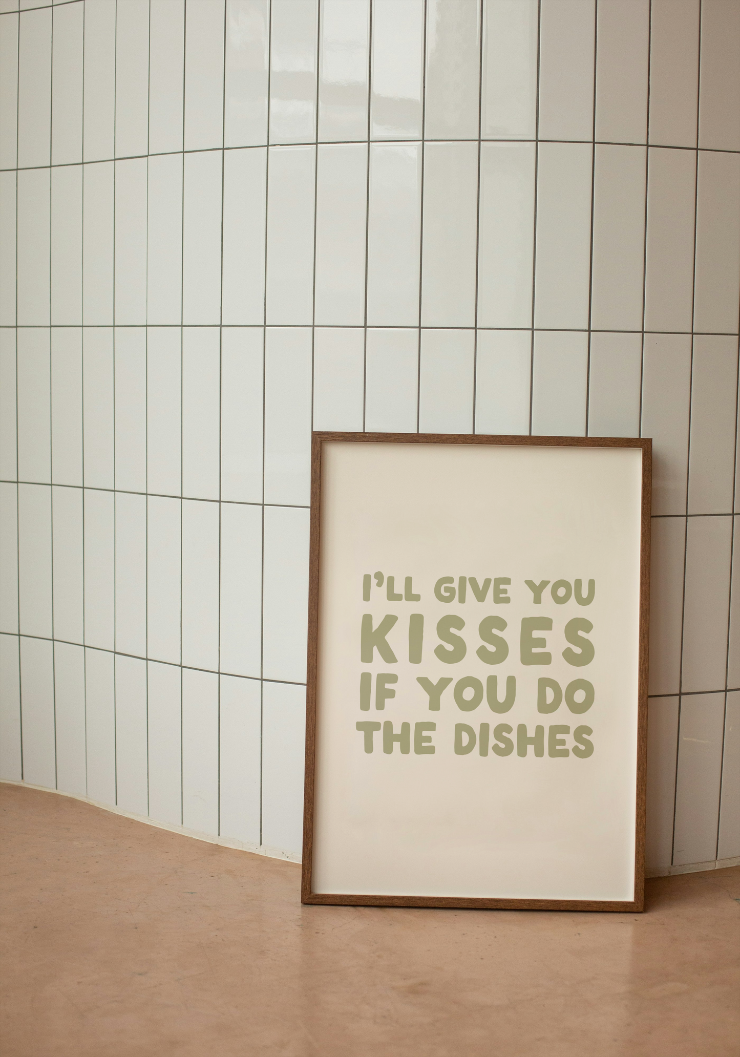 I'll Give you Kisses If You Do The Dishes | Sage and Cream | Art Print