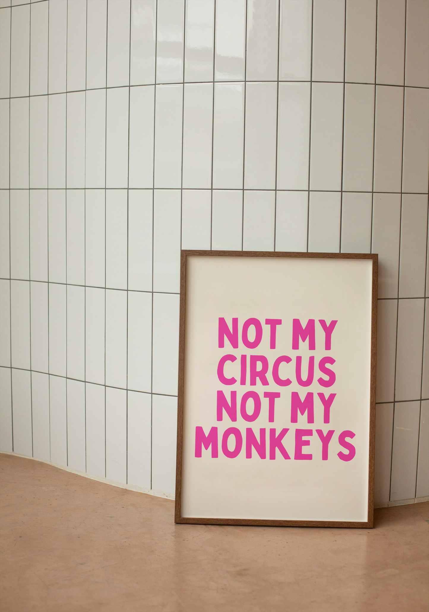 Digital Download |  Not My Circus Not My Monkeys | Hot Pink and Cream