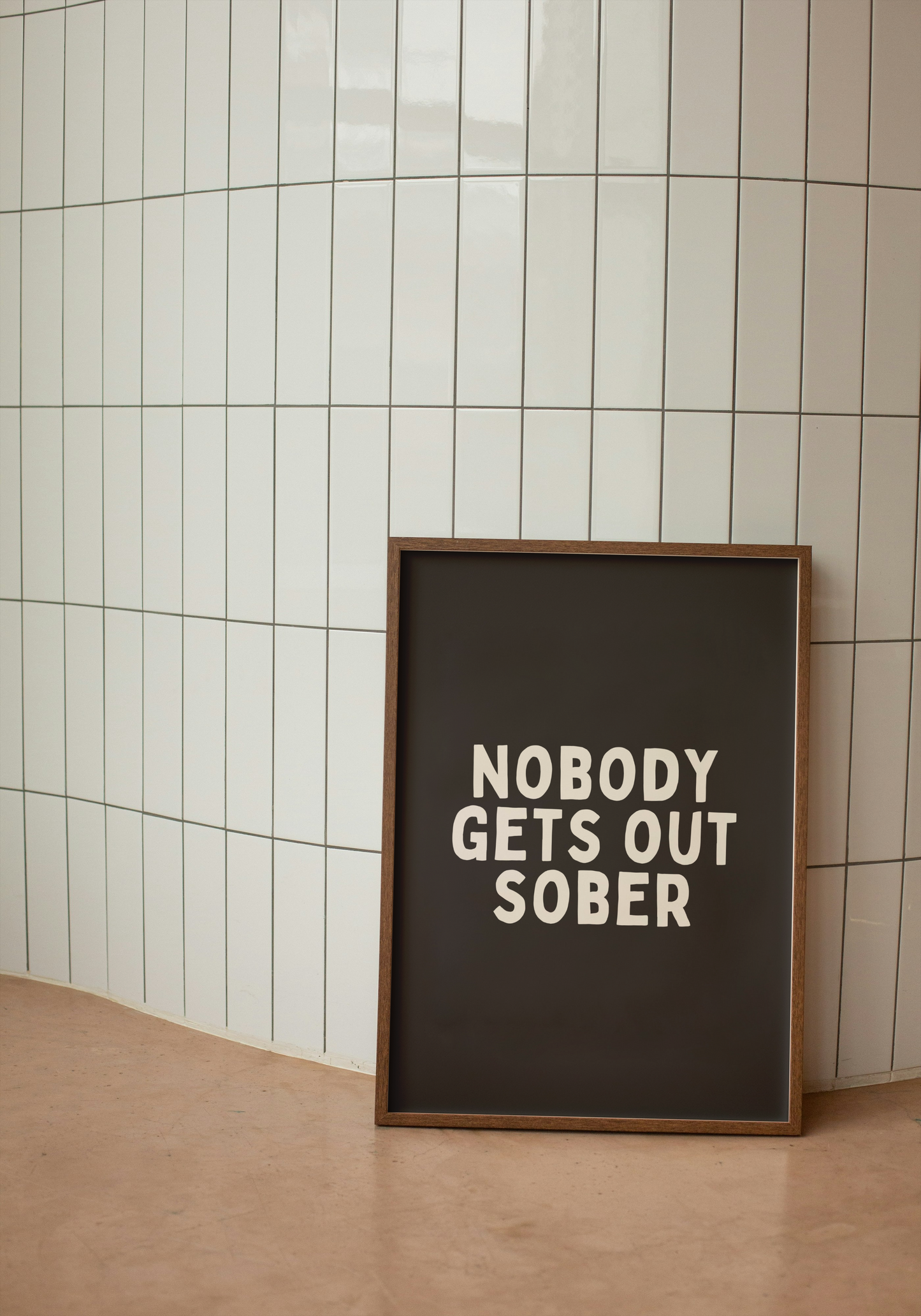 Nobody Gets Out Sober | Cream and Black | Art Print