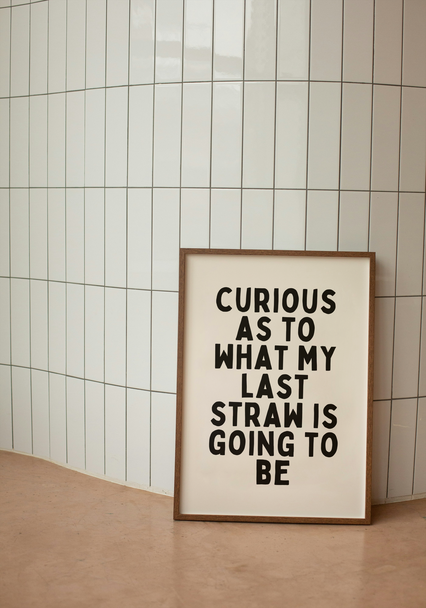 Curious As To What My Last Straw Is Going To Be | Black and Cream | Art Print