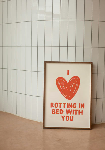 I Love Rotting In Bed With You | Red and Cream | Art Print