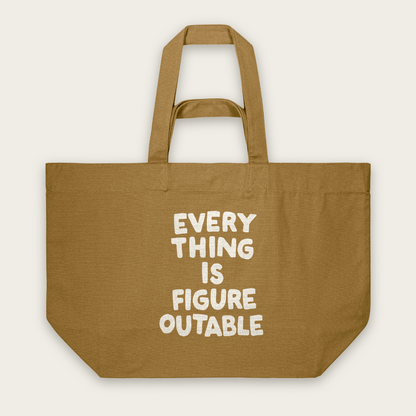 Everything Is Figureoutable | Tote Bag in Bronze (18525_Everything-Is-Figureoutable_STAU117_Bronze_Tote-Bag_Mockup.png)
