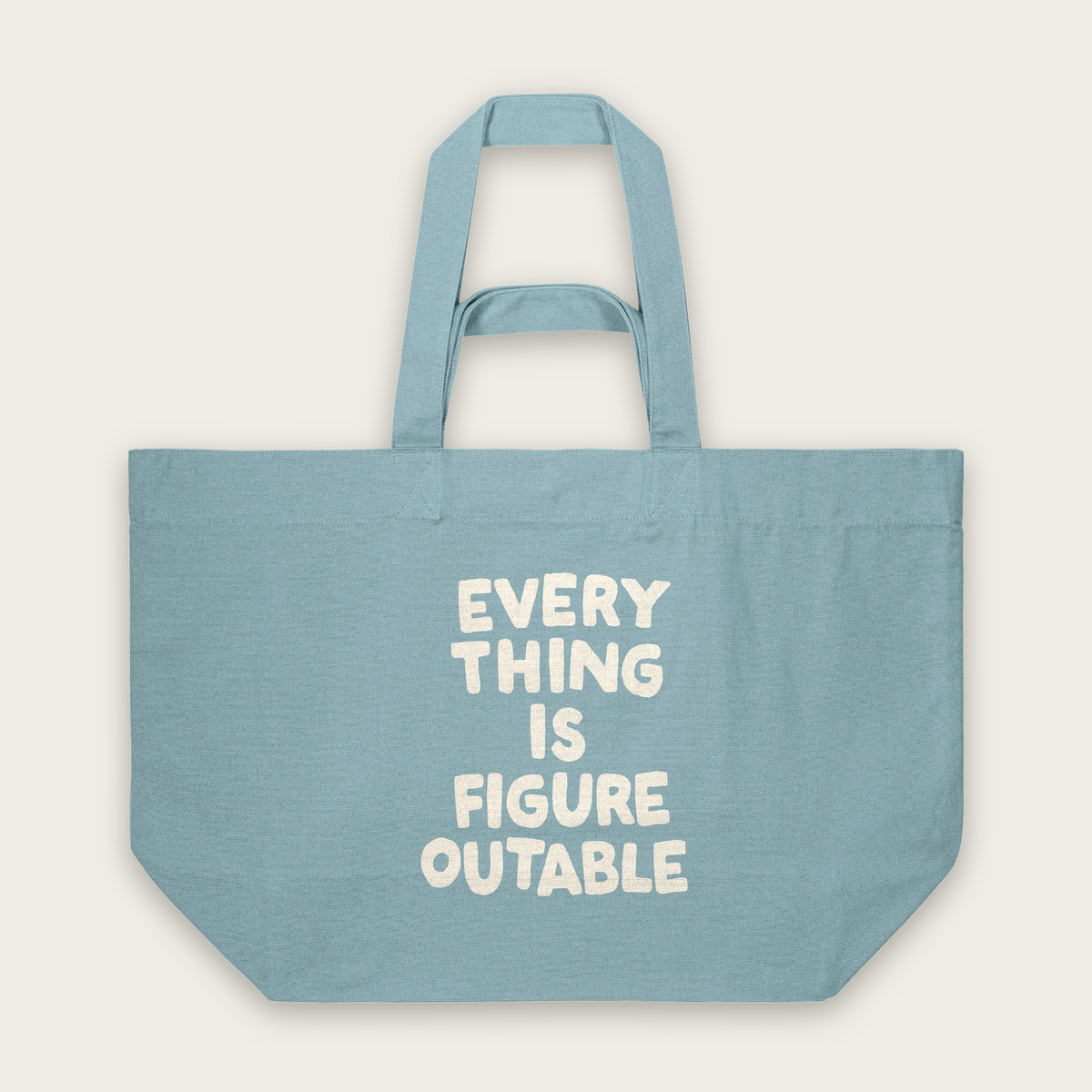 Everything Is Figureoutable | Tote Bag in Pebble Blue (18531_Everything-Is-Figureoutable_STAU117_Pebble-Blue_Tote-Bag_Mockup.png)