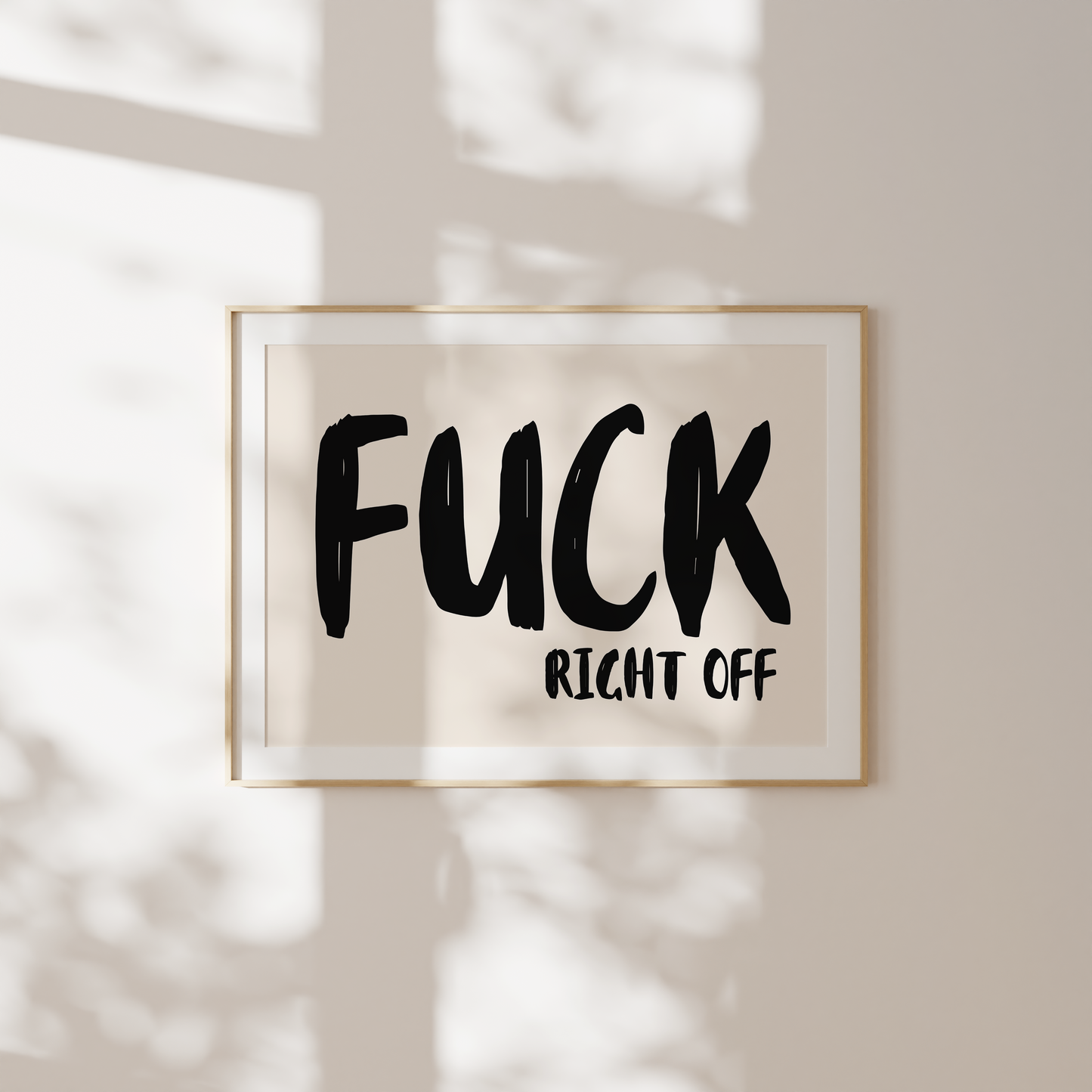 Fuck Right Off | Black and Cream | Landscape | Art Print