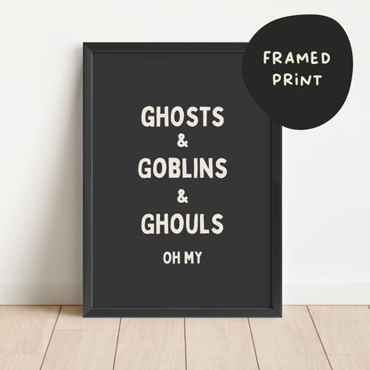 Framed | Ghosts & Goblins & Ghouls Oh My | Cream & Charcoal | Art Print