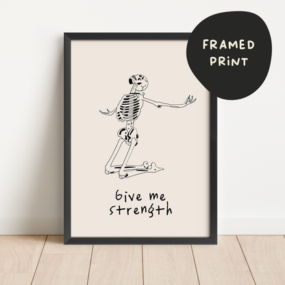 Framed | Give Me Strength | Black and Cream | Art Print