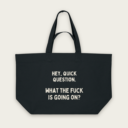 Hey, Quick Question | Tote Bag in Black (18542_Hey,-Quick-Question_STAU117_Black_Tote-Bag_Mockup.png)