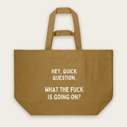 Hey, Quick Question | Tote Bag in Bronze (18543_Hey,-Quick-Question_STAU117_Bronze_Tote-Bag_Mockup.png)