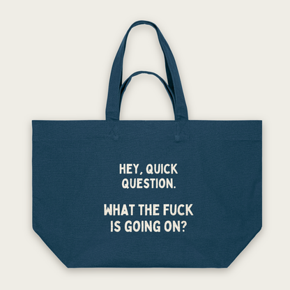 Hey, Quick Question | Tote Bag in Deep Teal (18544_Hey,-Quick-Question_STAU117_Deep-Teal_Tote-Bag_Mockup.png)