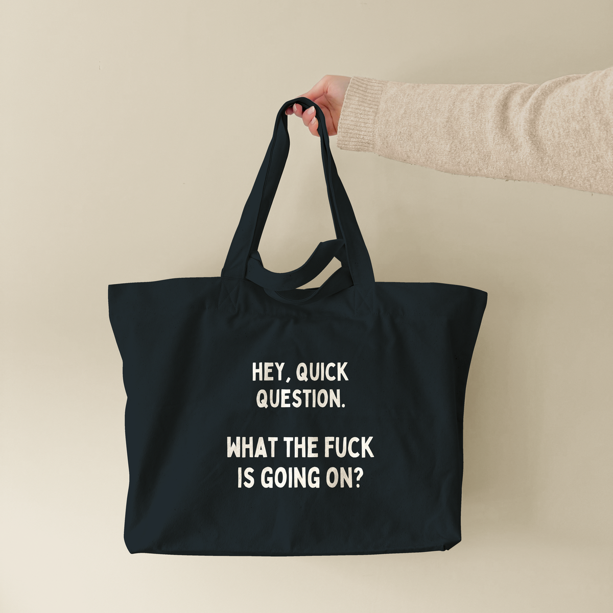 Hey, Quick Question | Tote Bag (lifestyle-1-18542_Hey,-Quick-Question_STAU117_Black_Tote-Bag.png)