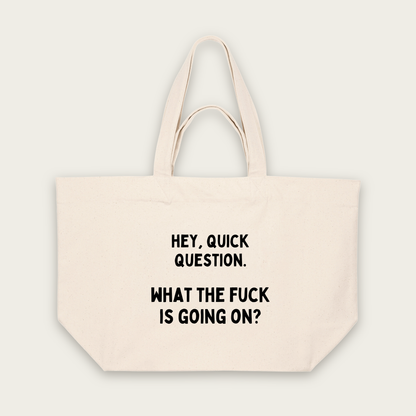 Hey, Quick Question | Tote Bag in Natural Raw (18548_Hey,-Quick-Question_STAU117_Natural-Raw_Tote-Bag_Mockup.png)