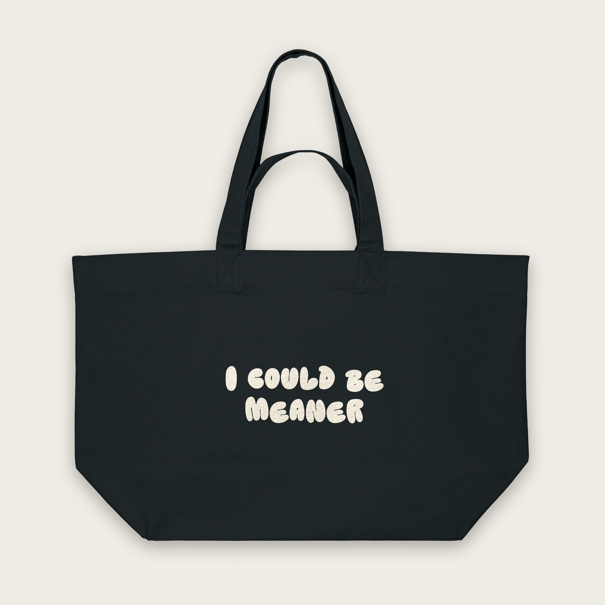 I Could Be Meaner | Tote Bag in Black (18560_I-Could-Be-Meaner_STAU117_Black_Tote-Bag_Mockup.png)