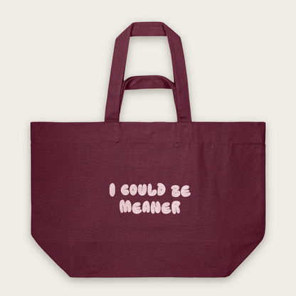 I Could Be Meaner | Tote Bag in Burgundy (18568_I-Could-Be-Meaner_STAU117_Burgundy_Tote-Bag_Mockup.png)