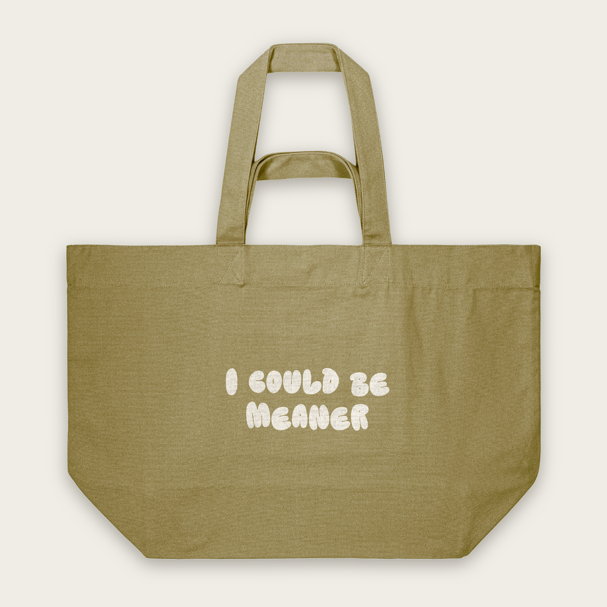 I Could Be Meaner | Tote Bag in Faded Olive (18563_I-Could-Be-Meaner_STAU117_Faded-Olive_Tote-Bag_Mockup.png)