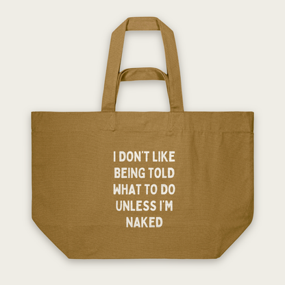 I Don't Like Being Told What To Do | Tote Bag in Bronze (18570_I-Don't-Like-Being-Told-What-To-Do_STAU117_Bronze_Tote-Bag_Mockup.png)