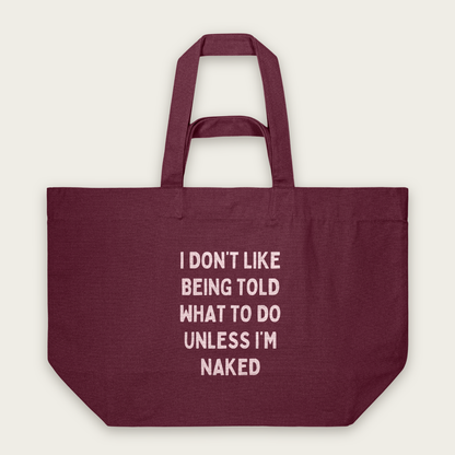I Don't Like Being Told What To Do | Tote Bag in Burgundy (18577_I-Don't-Like-Being-Told-What-To-Do_STAU117_Burgundy_Tote-Bag_Mockup.png)