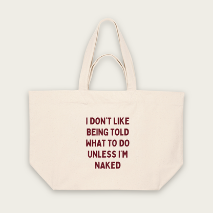 I Don't Like Being Told What To Do | Tote Bag in Natural Raw (18575_I-Don't-Like-Being-Told-What-To-Do_STAU117_Natural-Raw_Tote-Bag_Mockup.png)