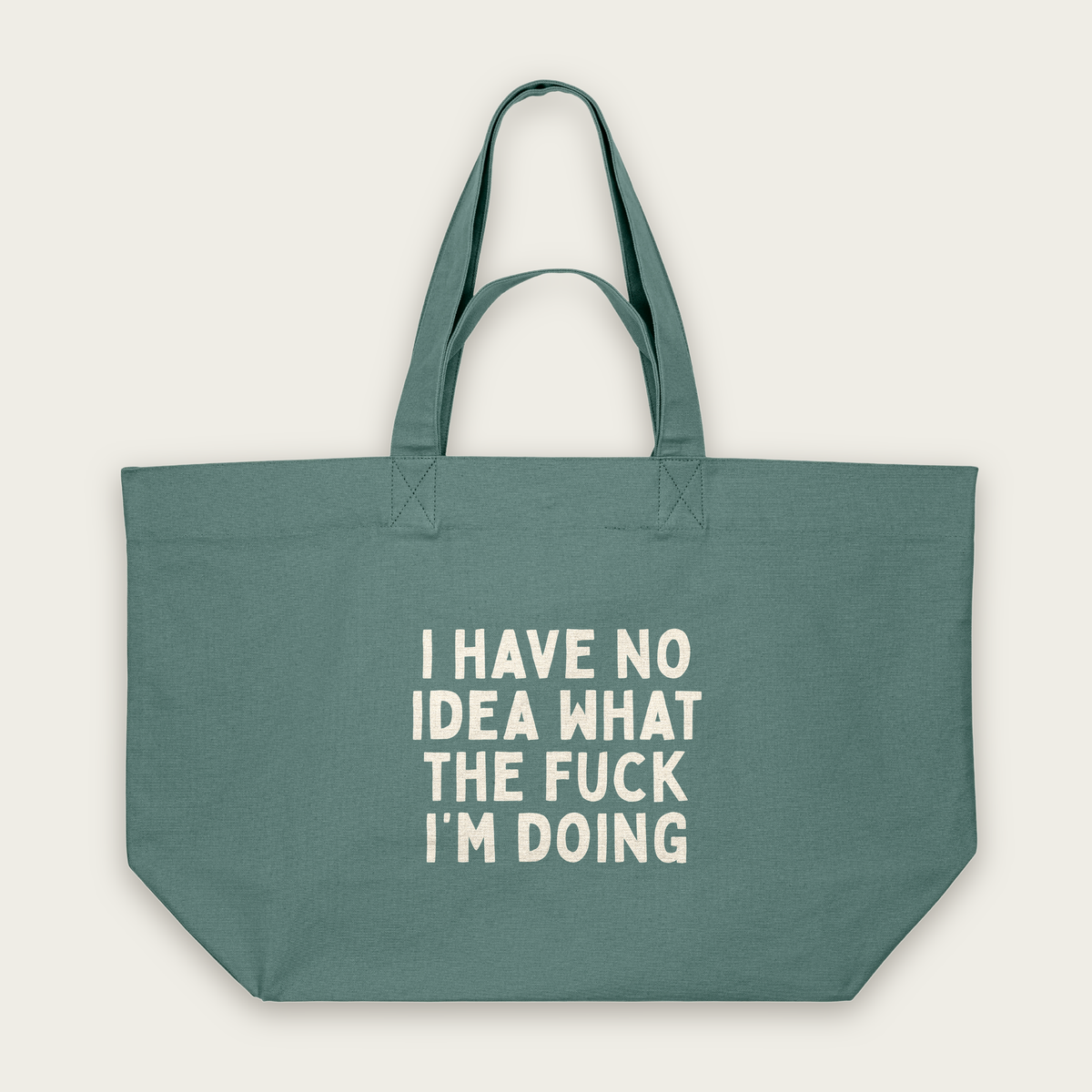 I HAve No Idea What The Fuck I'm Doing | Tote Bag in Green Bay (18582_I-Have-No-Idea_STAU117_Green-Bay_Tote-Bag_Mockup.png)