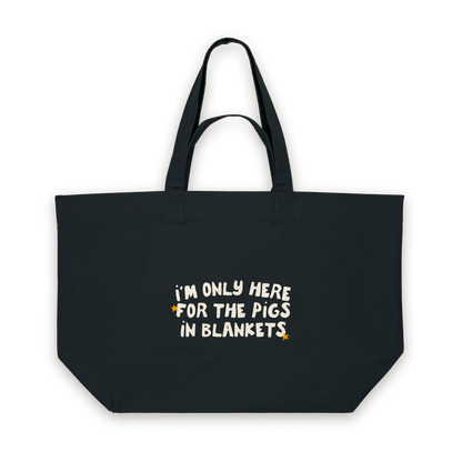 I'm Only Here For The Pigs In Blankets | Tote Bag in Black (18380_I'm-Only-Here-For-The-Pigs-In-Blankets_STAU117_Black_Tote-Bag_Mockup.png)